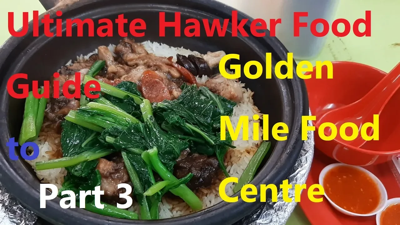 Ultimate Hawker Food Guide to Golden Mile Food Centre Part 3