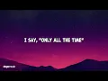 John Summit, The Chainsmokers & Ilsey - ALL THE TIME (Lyrics)
