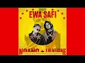 Ewa Safi Slowed