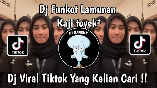 DJ FUNKOT LAMUNAN JEDAG JEDUG SOUND Kajitoyek²‼️ ️DJ VIRAL TIKTOK YANG KALIAN CARI