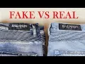 HOW TO SPOT Real vs Fake Balmain Jeans Authentic vs Replica Balmain Guide