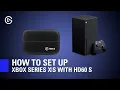 How to Set Up Xbox Series X S with Elgato 60 S