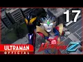 Download Lagu ULTRAMAN Z Episode 17 \