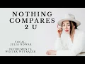 Nothing compares  2 U  | Julia Nowak, Wojtek Wytrążek (cover)