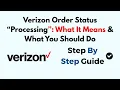 Verizon Order Status Processing What It Means What You Should Do