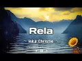 Rela - Inka Christie (Lirik)