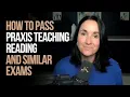 How to pass the Praxis Teaching Reading Exam Kathleen Jasper