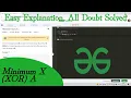 Minimum X XOR A GFG POTD Easy Explanation Hindi Bit Manipulation All Doubt Solved
