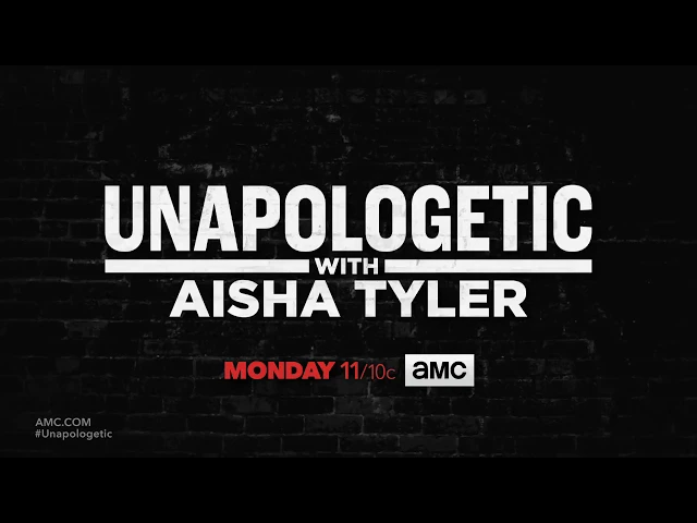 Unapologetic with Aisha Tyler Best of Episode 101