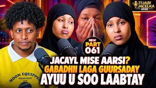 JACEEL DHAB AH MISE AARSI? GABADHII LAGA GUURSADAY AYU USOO LAABTAY |TIJABI