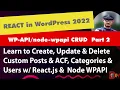 React In Wordpress - Learn Wpapi Crud Part-2