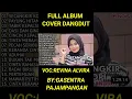 Download Lagu full album gasentra pajampangan #dangdutclasik #dangdutcover #dangdut