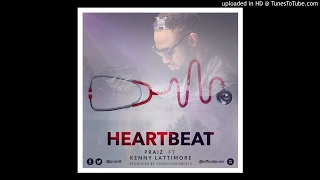 praiz heart beat remix ft kenny lattimore