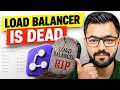 Load Balancer is Dead