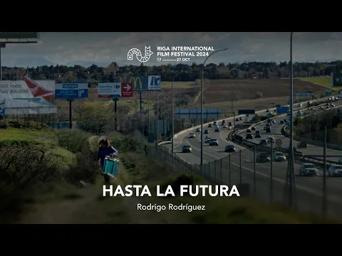 HASTA LA FUTURA Trailer | RIGA IFF 2024