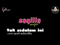 Download Lagu saqilla music TAK SEDALAM INI voc yanti mahardika