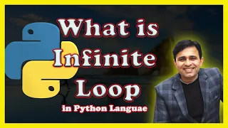 What is infinite loop in Python Language Tutorial 35