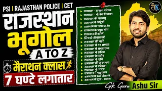 Rajasthan Geography Marathon  Rajasthan SI | Police Constable | CET 2026 | Rajasthan Bhugol A to Z |