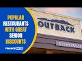 15 Popular Restaurants That Offer Amazing Senior Discounts