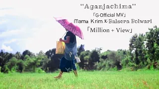aganjachim ma ll official music video ll mama krim ft balsera bolwari full video