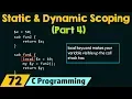 Static and Dynamic Scoping Part-4