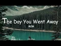 The Day You Went Away | M2M |Lyrics