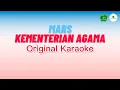 Download Lagu KARAOKE MARS KEMENTERIAN AGAMA RI (Original Karaoke)