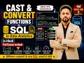 CAST and CONVERT Functions in SQL for Data Analytics Full Course