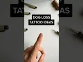 Dog Loss Tattoo Ideas