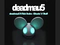 deadmau5 feat. Rob Swire - Ghosts n Stuff (Radio Edit) hq