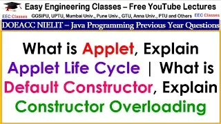 Applet Life Cycle Constructor Overloading in Java - DOEACC NIELIT Interview Tips