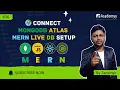 Connect MongoDB Atlas with MERN Live Database Setup