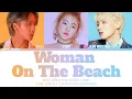 Lagu RAVI \u0026 Yeri \u0026 Jun Woong (ABIX) - Woman On The Beach [Lirik Terjemahan Indonesia]