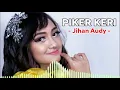 Download Lagu Piker Keri - Jihan Audy New Pallapa Live Kenduri | SNP Indoensia
