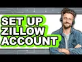 How to Set Up a Zillow Account Full Guide
