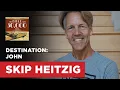 Destination John Skip Heitzig