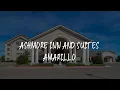 Ashmore Inn and Suites Amarillo Review - Amarillo United States of America