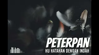 Download Peterpan - Kukatakan Dengan Indah #guitarbackingtrackwithvocal MP3