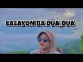 Download Lagu LAGU LALAYON VIRAL TERBARU🌴 BA DUA-DUA 🌴2025