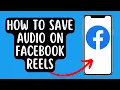 Lagu How To Save Audio On Facebook Reels