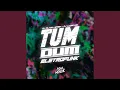 Download Lagu Tum Dum (Eletrofunk)