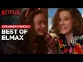 Best of Eleven and Max Stranger Things Netflix