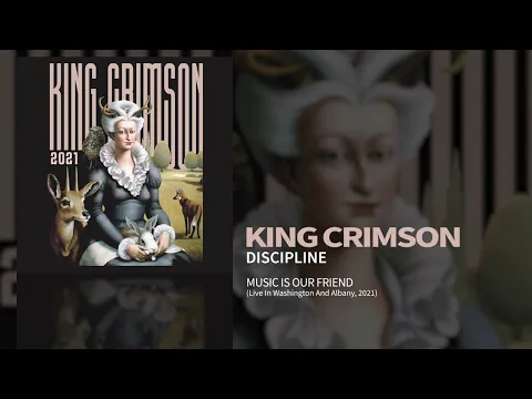 Download MP3 King Crimson - Discipline (Music Is Our Friend)