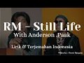 Download Lagu RM - Still Life With Anderson .Paak dan Terjemahan Indonesia Sub Indo Easys
