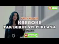 Download Lagu TAK BERHENTI PERCAYA Karaoke HD - PUTRI SIAGIAN lengkap lirik