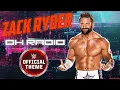 Lagu WWE: Zack Ryder - Oh Radio (Epic Orchestral Remix) [Entrance Theme]