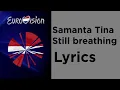 Download Lagu Samanta Tina - Still Breathing (Lyrics) Latvia Eurovision 2020