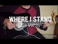 Download Lagu Where I Stand- Mia Wray(fingerstyle cover)