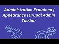 Administration Explained Appearance Drupal Admin Toolbar