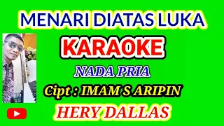 Download MENARI DIATAS LUKA KARAOKE NADA PRIA MP3